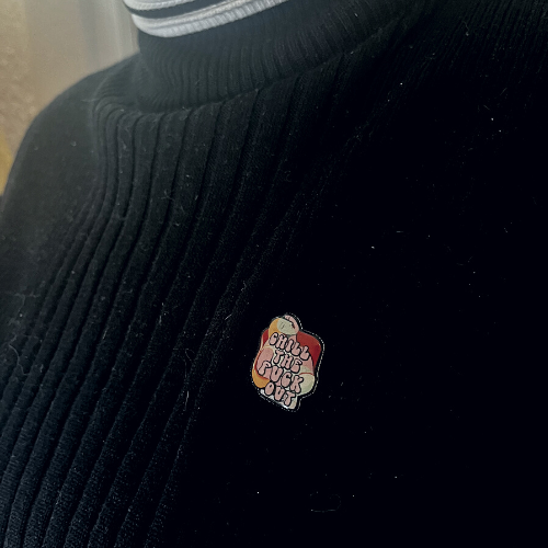Chill The Fuck Out Pin