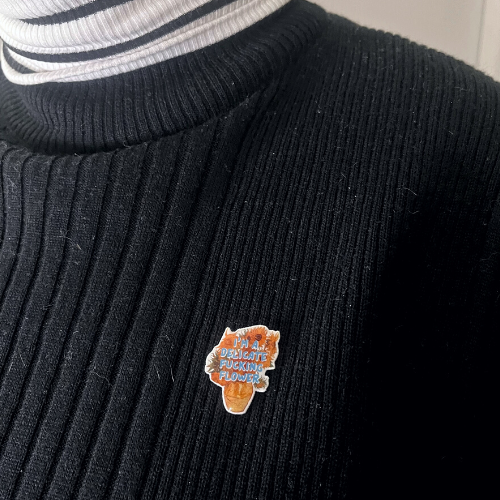 Delicate Fucking Flower Pin