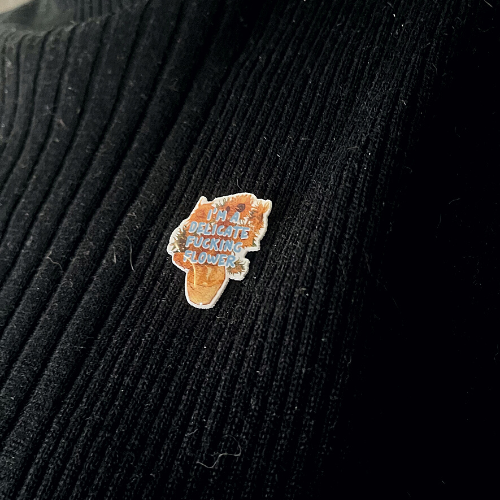 Delicate Fucking Flower Pin