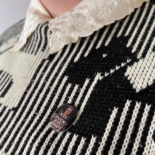 FYI Fuck You Idiot Pin