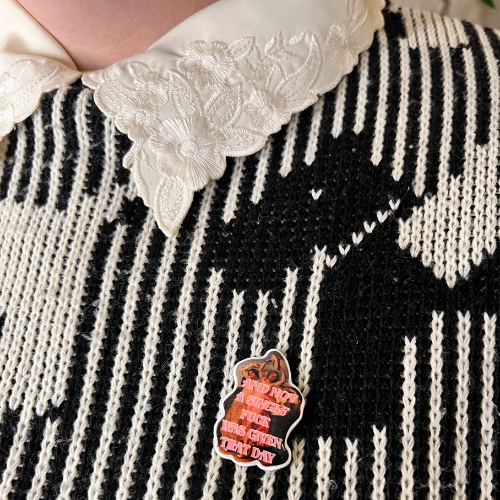 And Not A Single Fuck Was Given That Day Pin