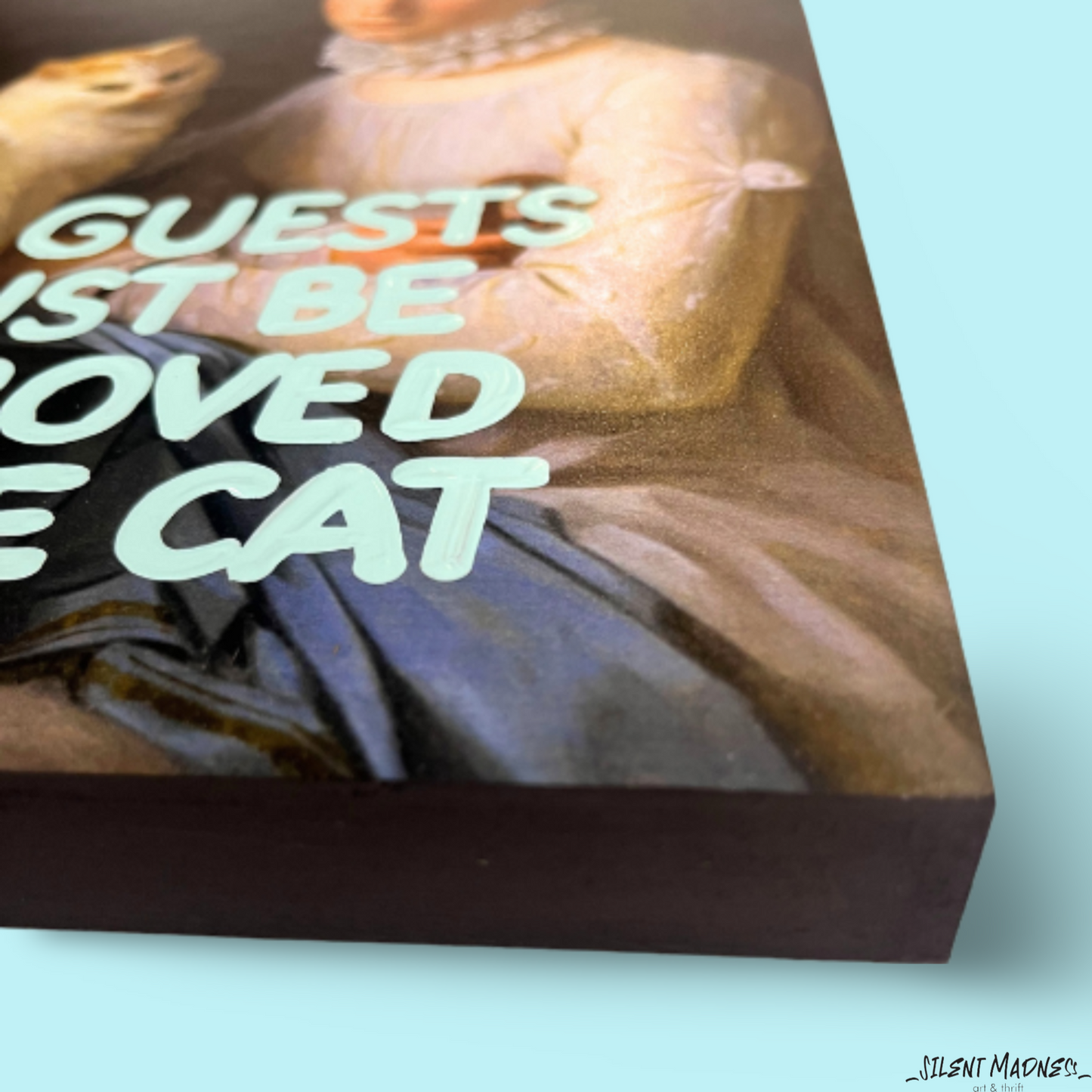 All Guests Must Be Approved By The Cat