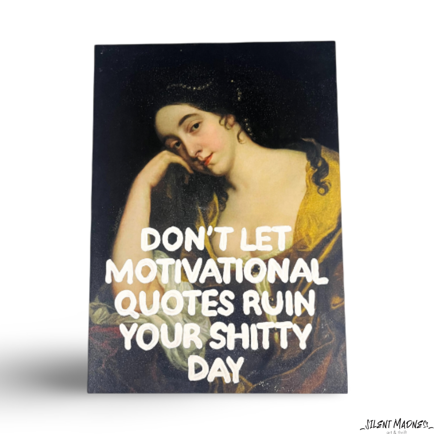 Don't Let Motivational Quotes Ruin Your Shitty Day