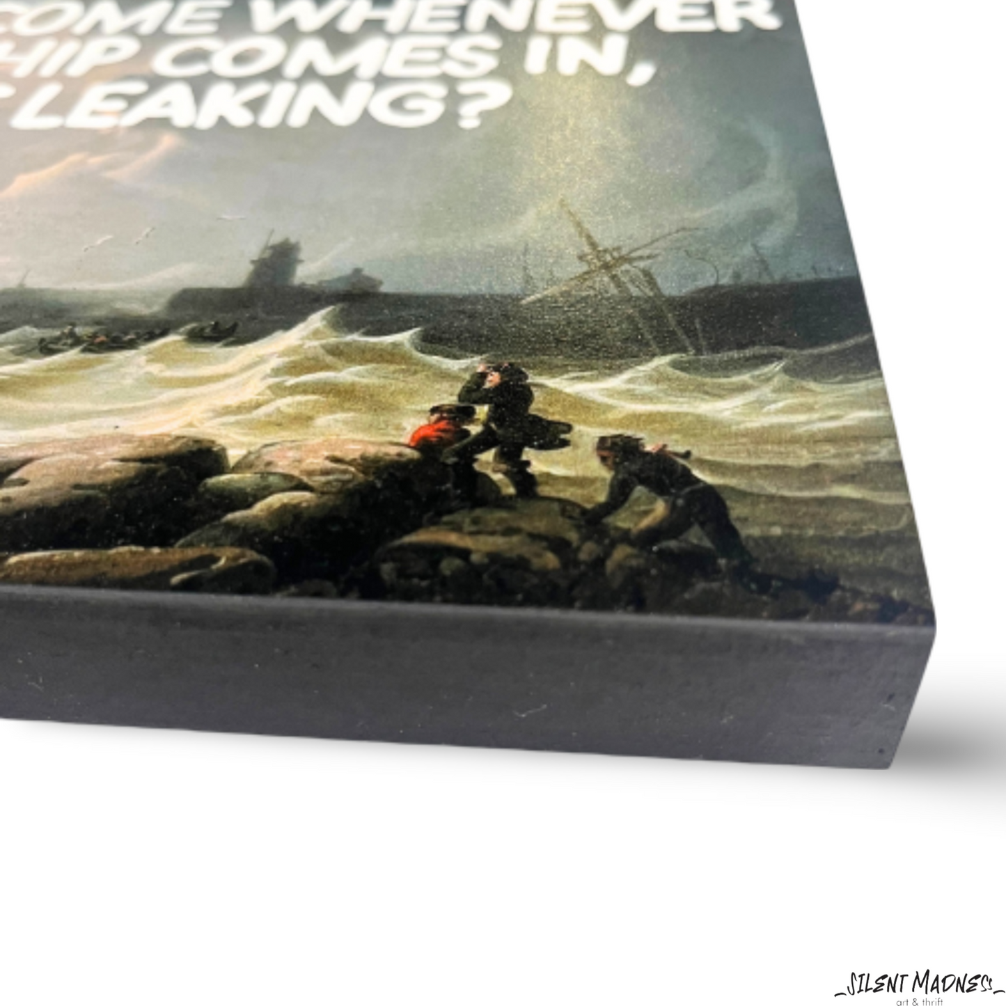 How Come Whenever My Ship Comes In, It's Leaking?