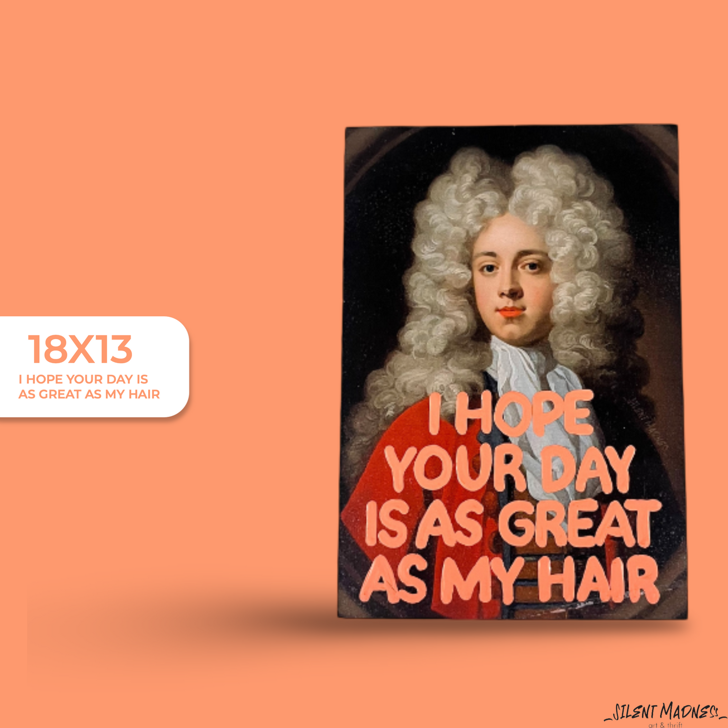 I Hope Your Day Is As Great As My Hair