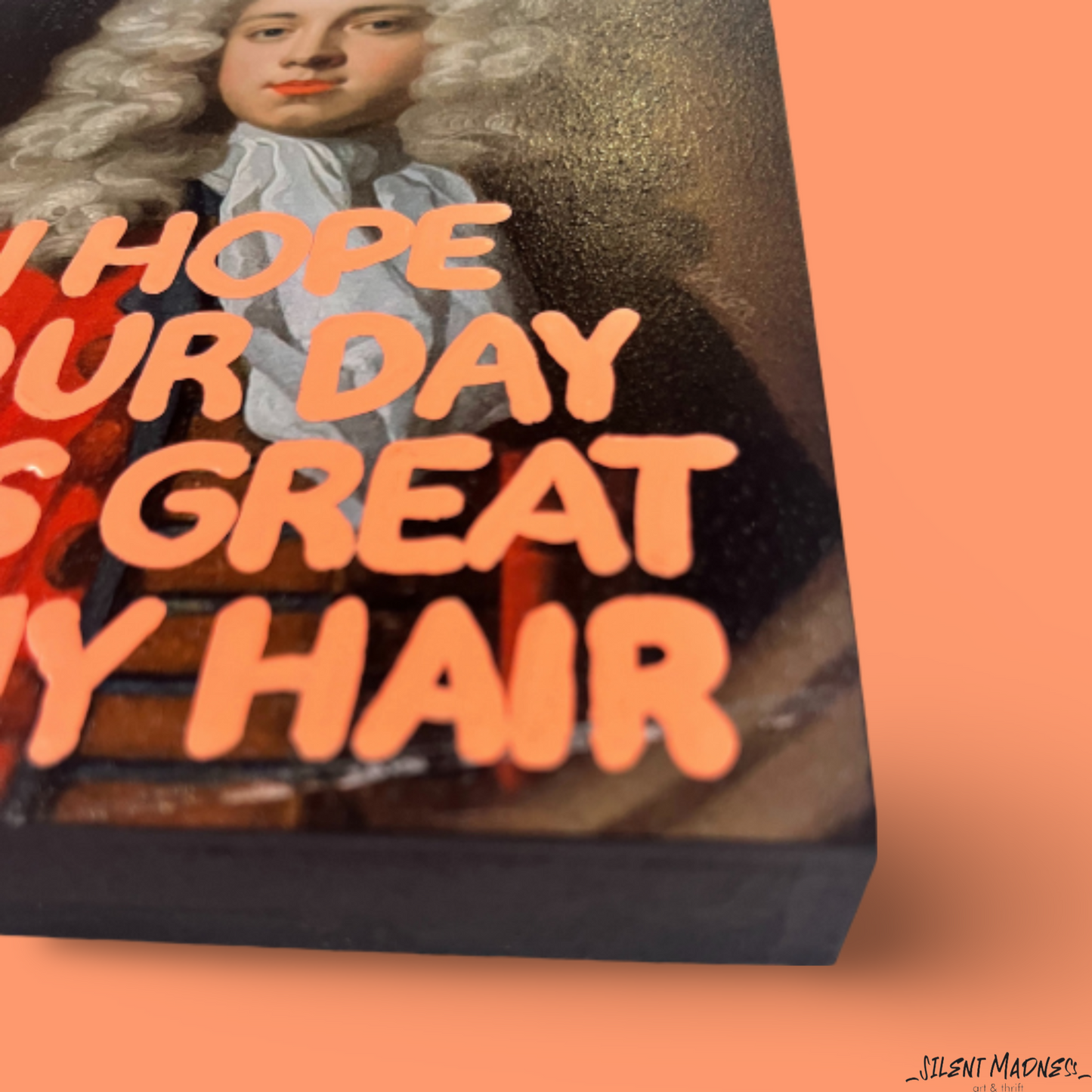 I Hope Your Day Is As Great As My Hair