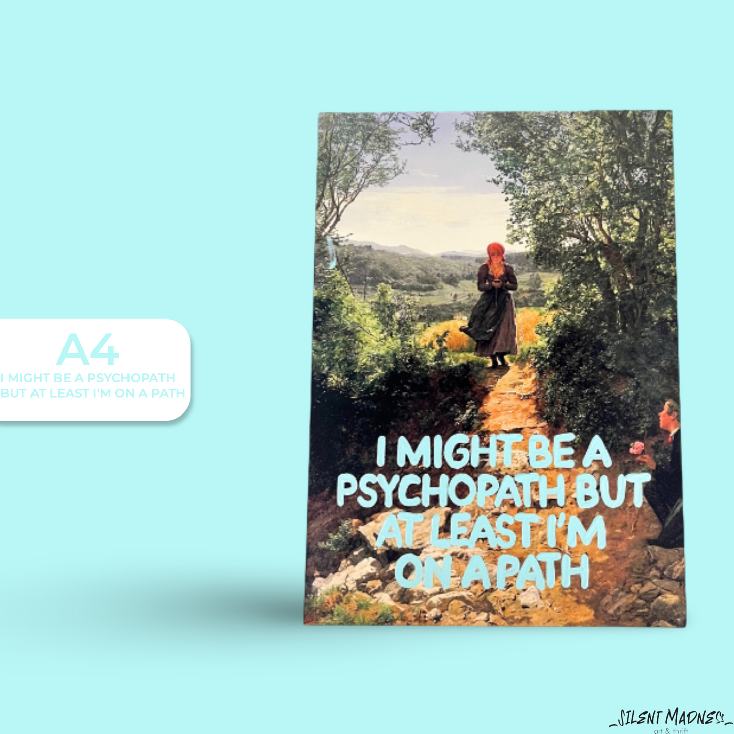 I Might Be A Psychopath But At Least I'm On A Path