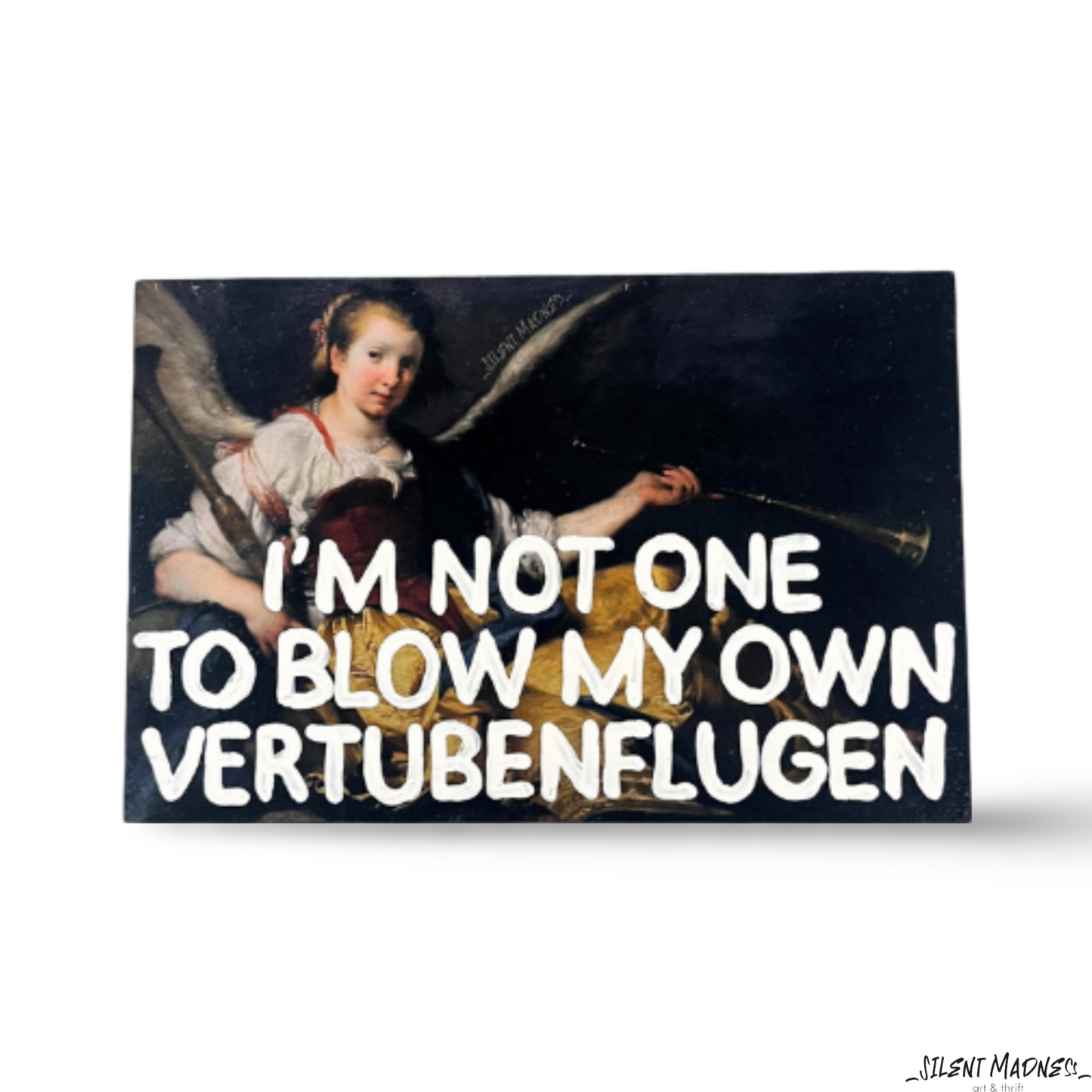 I'm Not One To Blow My Own Vertubenflugen