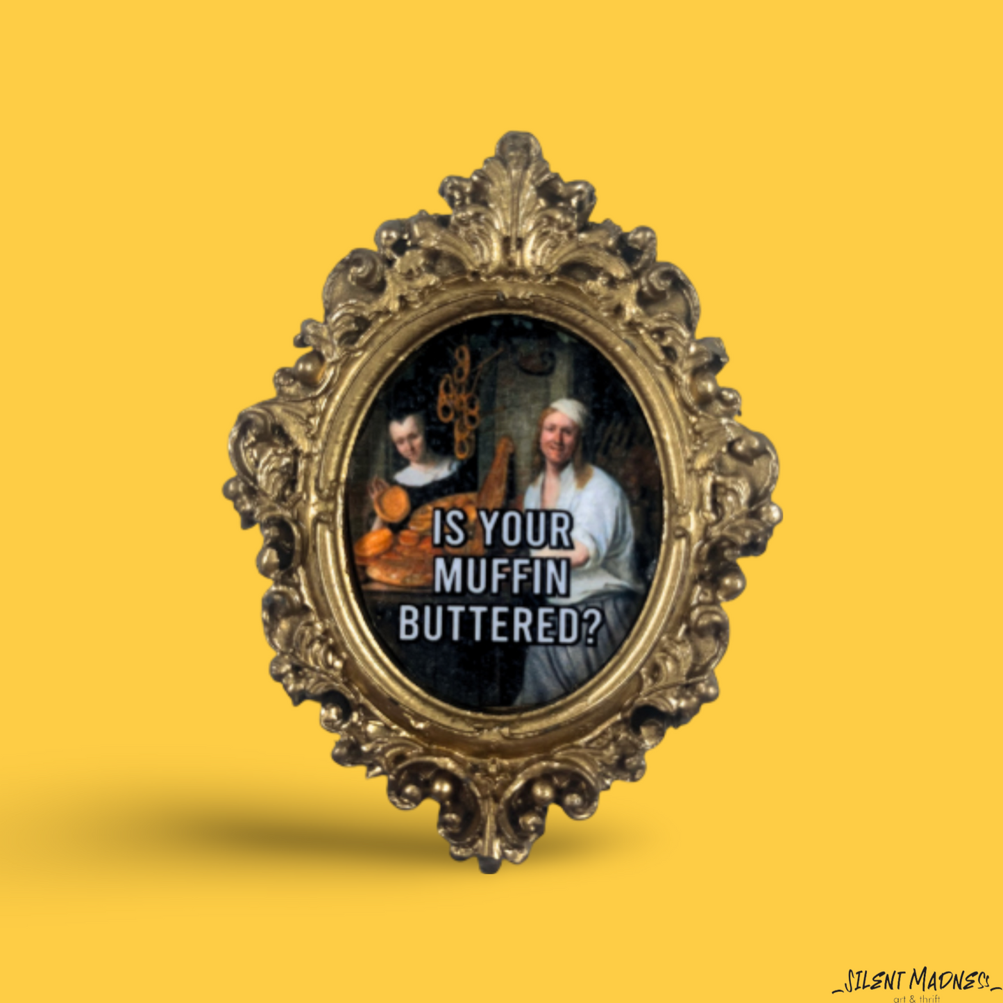 Is Your Muffin Buttered?