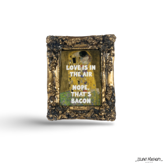 Love Is In The Air Nope That's Bacon