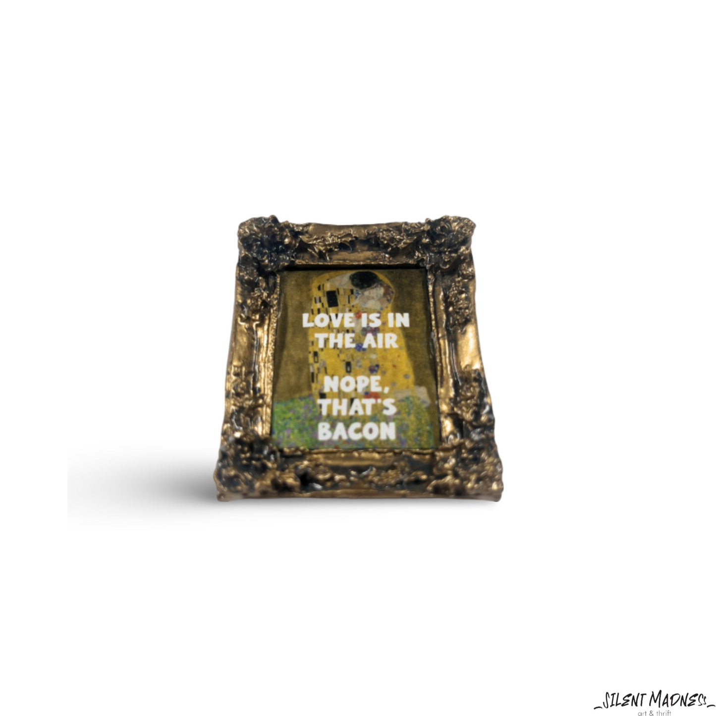 Love Is In The Air Nope That's Bacon