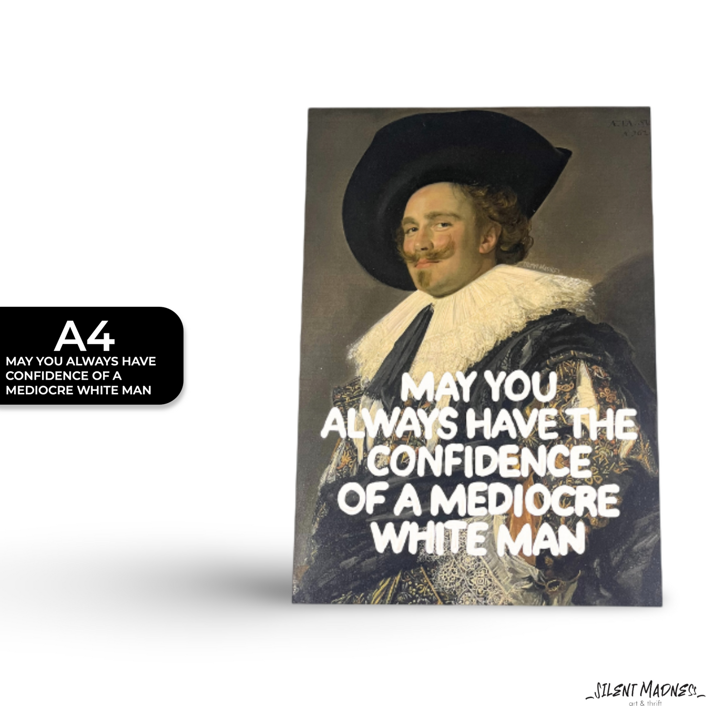 May You Always Have The Confidence Of A Mediocre White Man