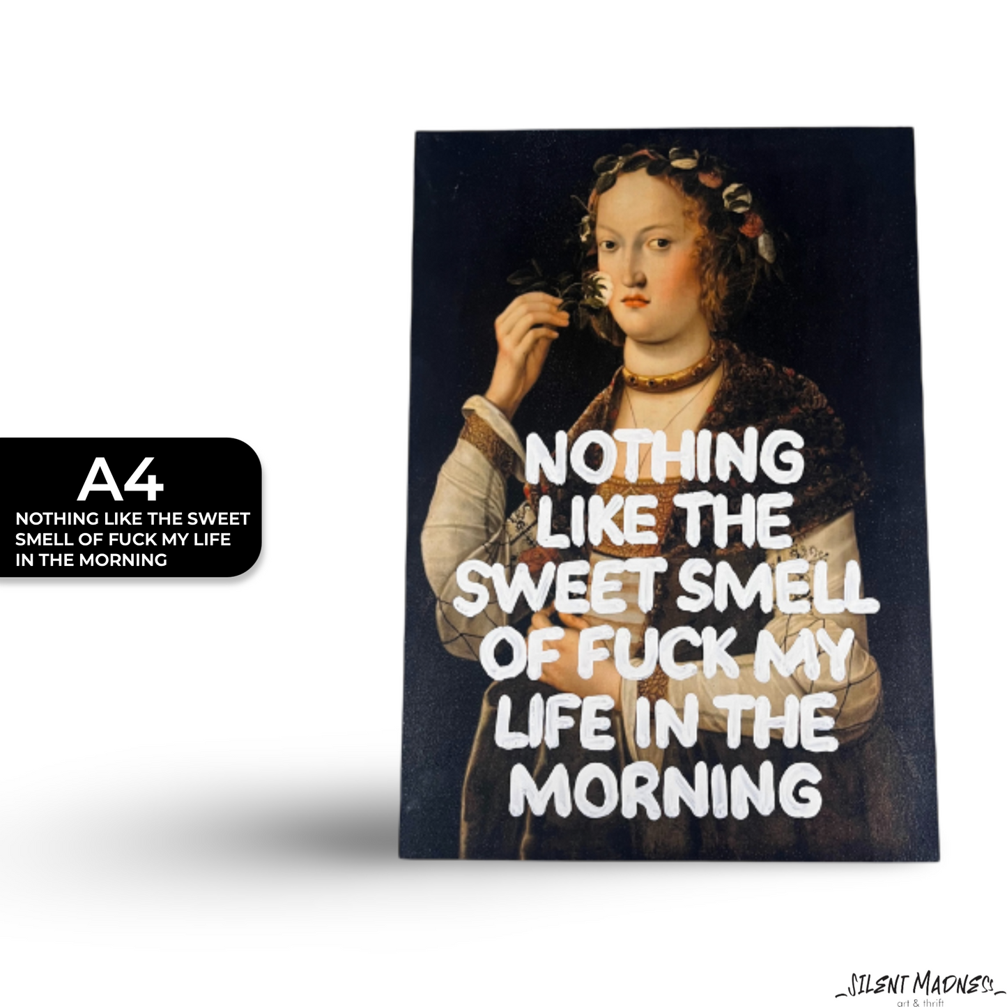 Nothing Like The Sweet Smell Of Fuck My Life In The Morning