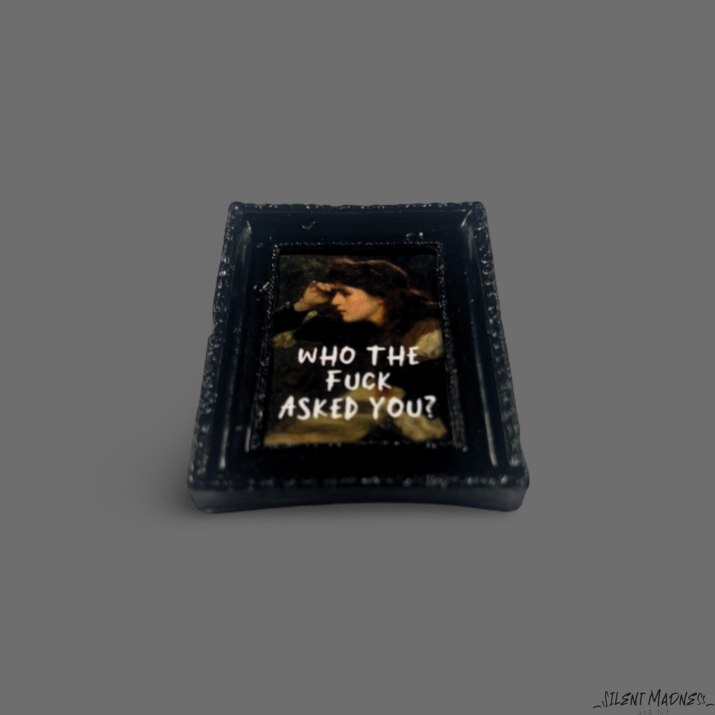 Who The Fuck Asked You?