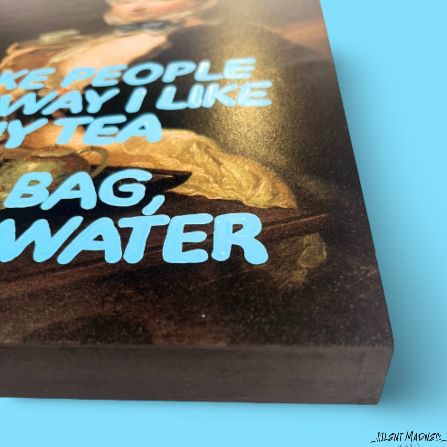 I Like People The Way I Like My Tea - In A Bag Under Water